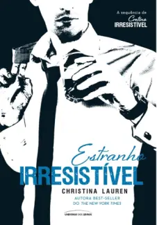 Estranho Irresistível  -  Cretino Irresistível  - Vol.  2  -  Christina Lauren