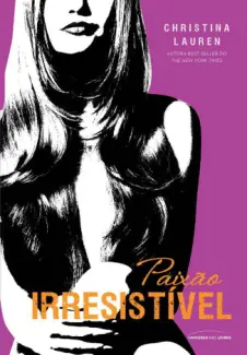 Paixão Irresistível  -  Cretino Irresistível  - Vol.  2.5  -  Christina Lauren