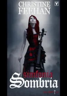 Sinfonia Sombria  -  Os Carpatos   - Vol. 10  -  Christine Feehan