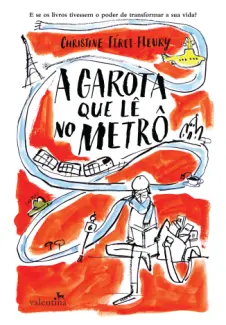 Baixar Livro A Garota que Lê no Metrô - Christine Féret-Fleury em ePub PDF Mobi ou Ler Online