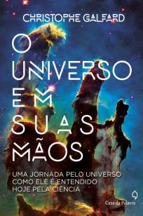 Baixar Livro O Universo Em Suas Mãos - Christophe Galfard em ePub PDF Mobi ou Ler Online