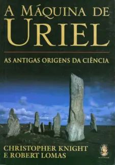 A Máquina de Uriel  -  Christopher Knight, Robert Lomas
