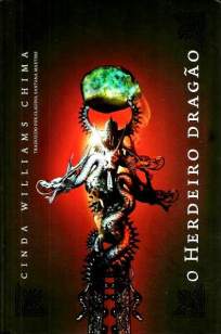 Baixar Livro O Herdeiro Dragão - A Saga dos Herdeiros Vol. 3 - Cinda Williams Chima em ePub PDF Mobi ou Ler Online