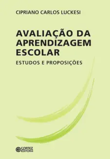 Baixar Livro Avaliação da aprendizagem escolar - Cipriano Carlos Luckesi em ePub PDF Mobi ou Ler Online