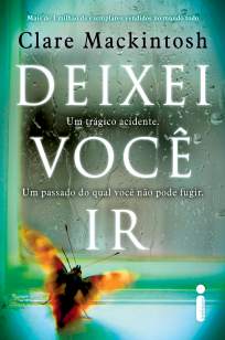 Baixar Deixei Você Ir - Clare Mackintosh ePub PDF Mobi ou Ler Online
