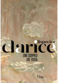 Baixar Livro Um sopro de vida - Clarice Lispector em ePub PDF Mobi ou Ler Online