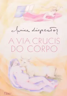 Baixar Livro A via Crucis do Corpo - Clarice Lispector em ePub PDF Mobi ou Ler Online