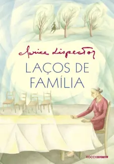 Laços de Família  -  Clarice Lispector