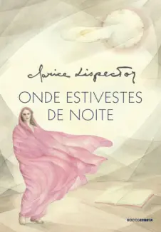 Onde Estivestes de Noite  -   Clarice Lispector
