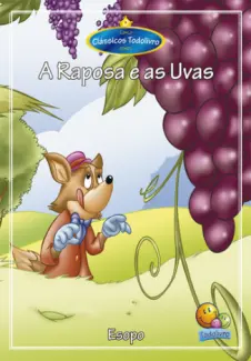 Baixar Livro A Raposa e as Uvas - Clássicos Todolivro em ePub PDF Mobi ou Ler Online