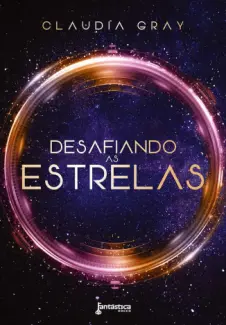 Baixar Livro Desafiando as Estrelas - Constelação Vol. 1 - Claudia Gray em ePub PDF Mobi ou Ler Online