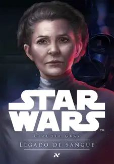 Star Wars  -  Legado de Sangue - Claudia Gray