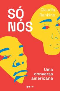 Baixar Livro Só Nós: Uma Conversa Americana - Claudia Rankine em ePub PDF Mobi ou Ler Online