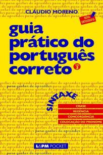 Baixar Guia Prático do Português Correto: Sintaxe Vol. 3 - Cláudio Moreno ePub PDF Mobi ou Ler Online