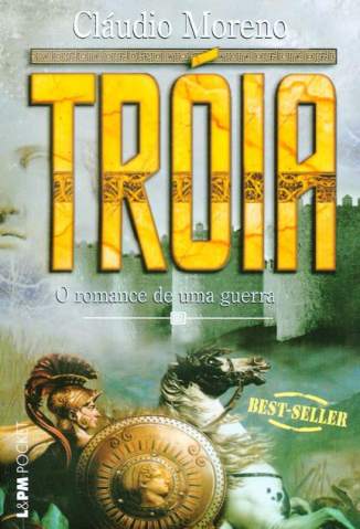 Baixar Tróia - Claudio Moreno ePub PDF Mobi ou Ler Online