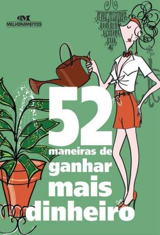 Baixar 52 Maneiras de Ganhar Mais Dinheiro - Clene Salles ePub PDF Mobi ou Ler Online