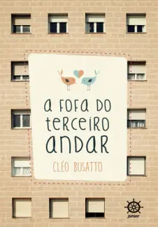 A Fofa do Terceiro Andar  -  Cléo Busatto