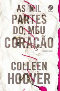 Baixar Livro As Mil Partes do Meu Coração - Colleen Hoover em ePub PDF Mobi ou Ler Online