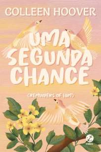 Baixar Livro Uma Segunda Chance - Colleen Hoover em ePub PDF Mobi ou Ler Online