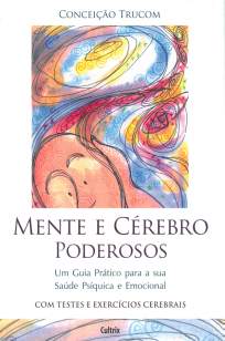 Baixar Livro Mente e Cérebro Poderosos - Conceição Trucom em ePub PDF Mobi ou Ler Online