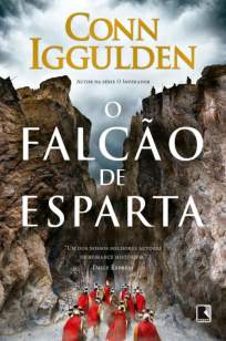 Baixar Livro O Falcão de Esparta - Conn Iggulden em ePub PDF Mobi ou Ler Online