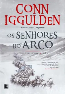 Os Senhores do Arco  -  Conn Iggulden