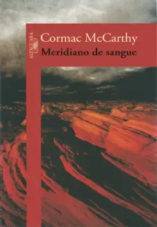 Meridiano de Sangue  -  Cormac McCarthy