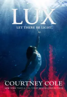 Lux  -  The Nocte Trilogy  - Vol.  03  -  Courtney Cole