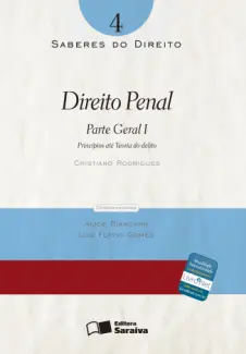 Direito Penal  -  Parte Geral I   - Vol.  4   Col. Saberes Do Direito  -  Cristiano Rodrigues