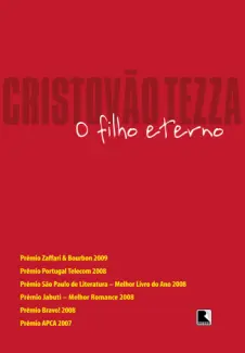 O Filho Eterno  -  Cristovão Tezza