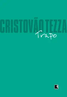 Trapo  -  Cristovão Tezza