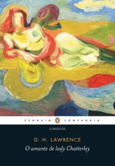 Baixar Livro O Amante de Lady Chatterley - D. H. Lawrence em ePub PDF Mobi ou Ler Online