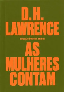Baixar Livro As Mulheres Contam - D. H. Lawrence em ePub PDF Mobi ou Ler Online