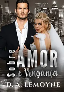 Baixar Livro Sobre Amor e Vingança: Livro Único - D. A. Lemoyne em ePub PDF Mobi ou Ler Online