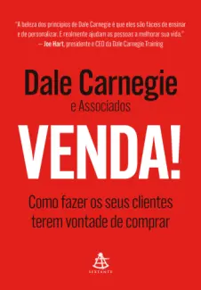 Baixar Livro Venda!: Como Fazer os seus Clientes Terem Vontade de Comprar - Dale Carnegie em ePub PDF Mobi ou Ler Online