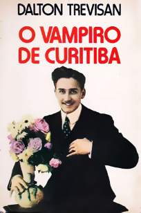 Baixar Livro O Vampiro de Curitiba - Dalton Trevisan em ePub PDF Mobi ou Ler Online