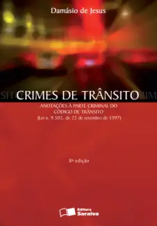 Crimes de Trânsito  -  8ª Ed. 2009  -  Damásio de Jesus