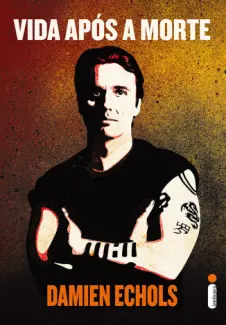 Vida Após A Morte  -   Damien Echols