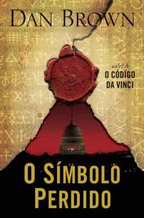 Baixar Livro O Símbolo Perdido - Robert Langdon Vol. 3 - Dan Brown em ePub PDF Mobi ou Ler Online
