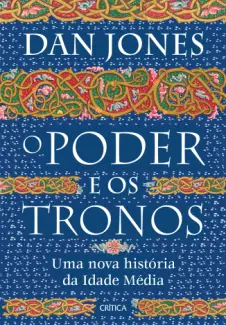 Baixar Livro O Poder e os Tronos - Dan Jones em ePub PDF Mobi ou Ler Online