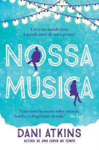 Baixar Nossa Música - Dani Atkins ePub PDF Mobi ou Ler Online