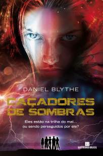 Baixar Caçadores de Sombras - Daniel Blythe ePub PDF Mobi ou Ler Online