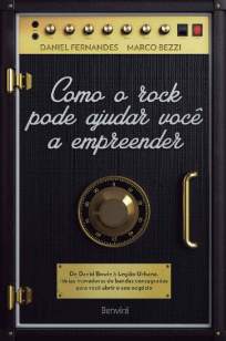 Baixar Livro Como o Rock Pode Ajudar Você a Empreender - Daniel Fernandes em ePub PDF Mobi ou Ler Online