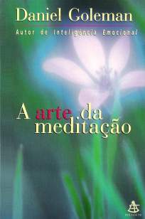 Baixar Livro A Arte da Meditação - Daniel Goleman em ePub PDF Mobi ou Ler Online
