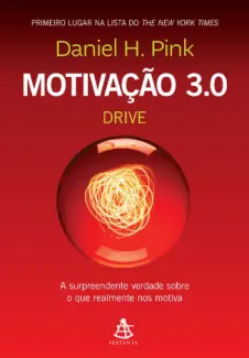 Baixar Livro Motivação 3.0 - Drive - Daniel H. Pink em ePub PDF Mobi ou Ler Online