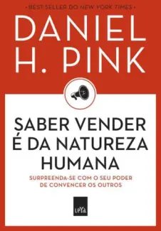 Saber Vender é da Natureza Humana  -  Daniel H. Pink
