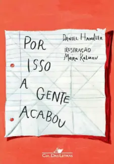 Por Isso a Gente Acabou  -  Daniel Handler