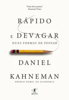 Rápido e Devagar  -  Daniel Kahneman