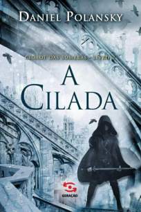 Baixar Livro A Cilada - Cidade das Sombras Vol. 2 - Daniel Polansky em ePub PDF Mobi ou Ler Online
