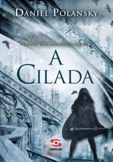  A cilada  -  Cidade das sombras   - Vol.  2     -  Daniel Polansky    